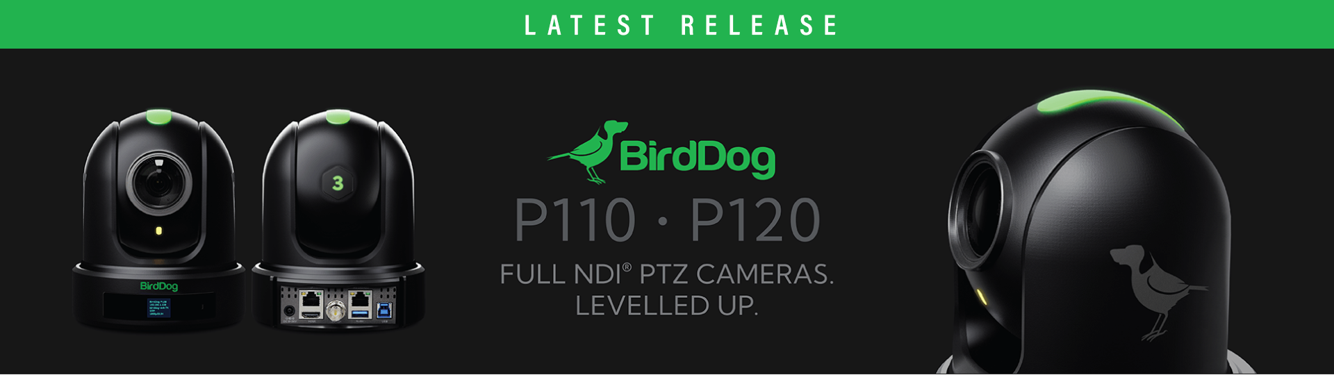 BirdDog P110 & P120
